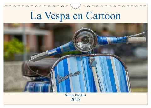 La Vespa en Cartoon (Calendrier mural 2025 DIN A4 vertical), CALVENDO calendrier mensuel - Simone Borghini