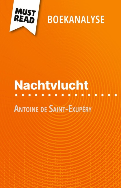Nachtvlucht van Antoine de Saint-Exupéry (Boekanalyse) - Paola Livinal