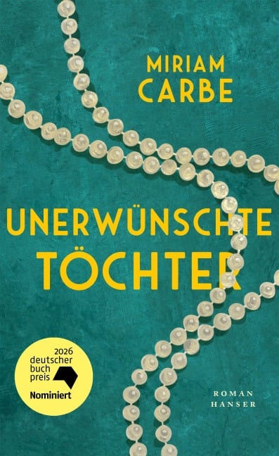 Unerwünschte Töchter - Miriam Carbe