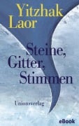 Steine, Gitter, Stimmen - Yitzhak Laor