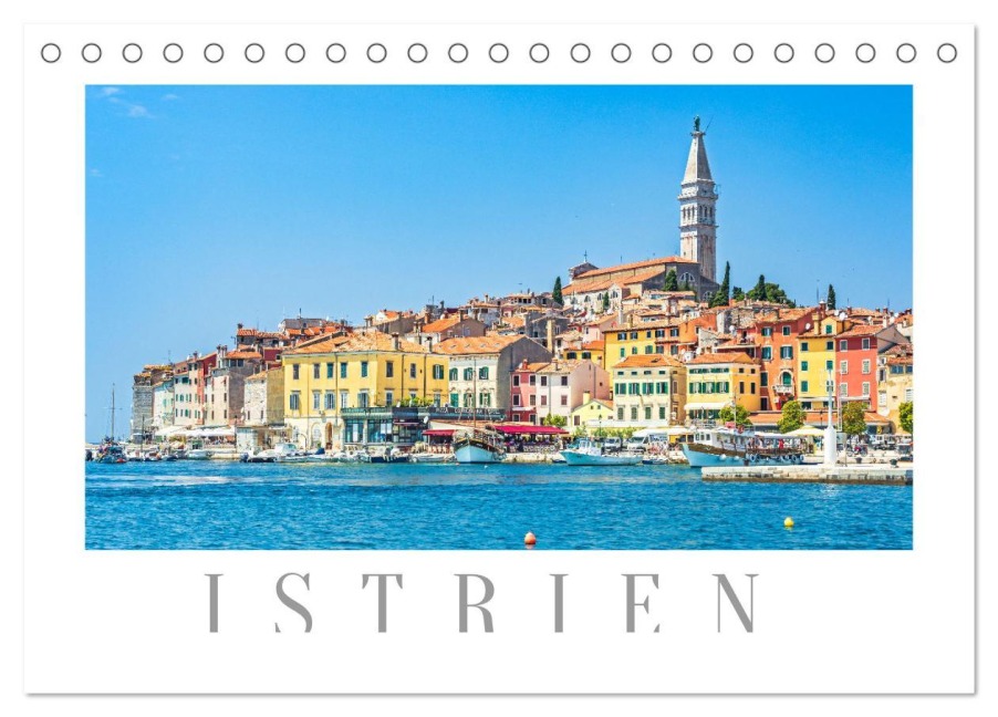 Istrien - Piran ¿ Novigrad ¿ Rovinj ¿ Pula (Tischkalender 2026 DIN A5 quer), CALVENDO Monatskalender - Dieter Meyer
