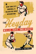Cover-Bild zum Titel 'The Heyday of Willie, Duke, and Mickey' von 'Robert C. Cottrell'