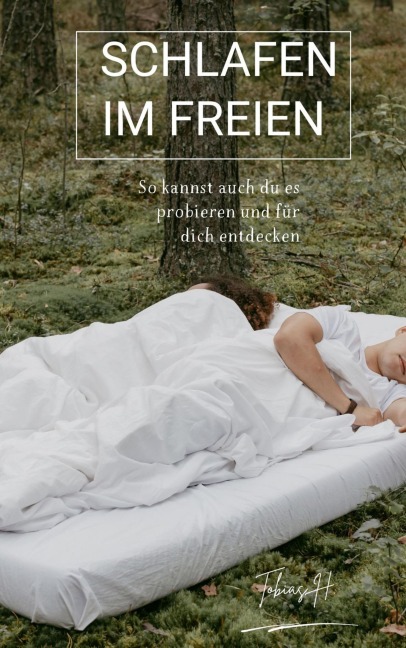 Schlafen im Freien - Tobias Hopfmüller