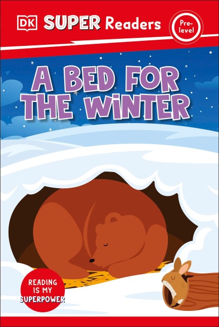 DK Super Readers Pre-Level a Bed for the Winter - Dk