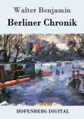 Cover-Bild zum Titel 'Berliner Chronik' von 'Walter Benjamin'