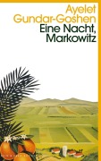 Cover-Bild zum Titel 'Eine Nacht, Markowitz' von 'Ayelet Gundar-Goshen'