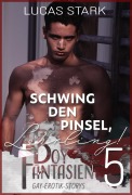 Cover-Bild zum Titel 'Schwing den Pinsel, Lehrling!' von 'Lucas Stark'