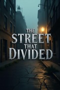 Cover-Bild zum Titel 'The Street That Divided' von 'Sabrin-Be'