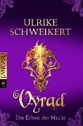 Cover-Bild zum Titel 'Die Erben der Nacht - Vyrad' von 'Ulrike Schweikert'