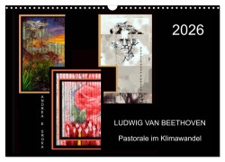 Beethoven - Pastorale im Aufbruch (Wandkalender 2026 DIN A3 quer), CALVENDO Monatskalender - Andrea E. Sroka
