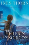 Cover-Bild zum Titel 'Die Heilerin des Nordens' von 'Ines Thorn'