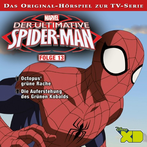 13: Octopus' grüne Rache / Die Auferstehung des Grünen Kobolds (Das Original-Hörspiel zur Marvel TV-Serie) - 