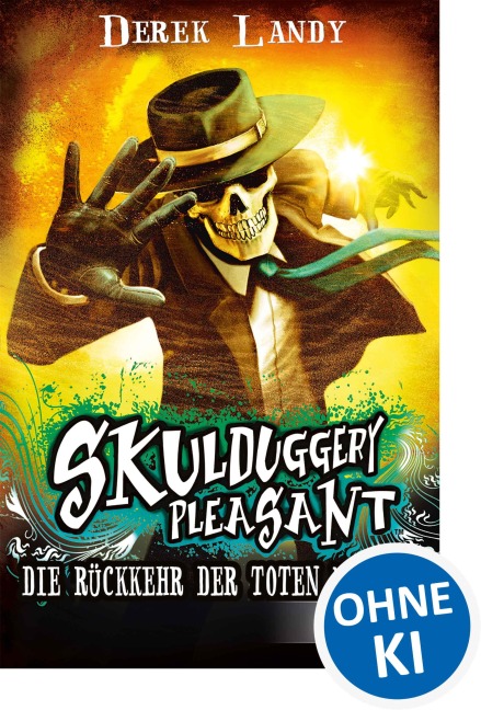 Skulduggery Pleasant (Band 8) - Die Rückkehr der Toten Männer - Derek Landy