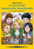 Cover-Bild zum Titel 'Zu Gast bei der fantastischen Schachfamilie' von 'Tahar Rouissi'
