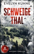 Cover-Bild zum Titel 'Schweigethal' von 'Evelyn Kühne'