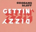 Gettin Dizzy - Coogans Bluff