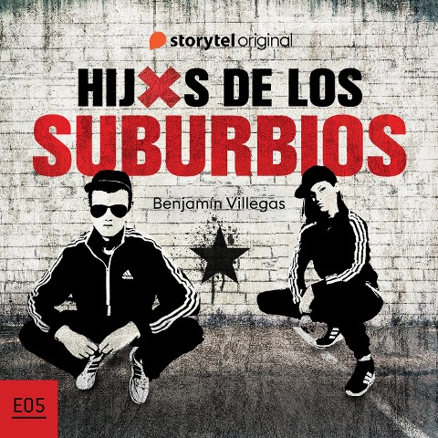 Hijxs de los suburbios - S01E05 - Benjamín Villegas