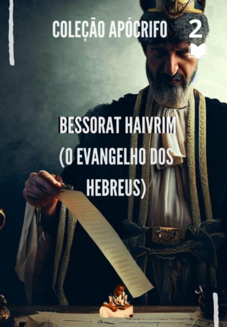Bessorat Haivrim - Coleção Apócrifos