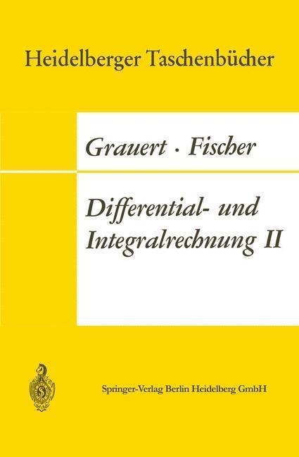 Differential- und Integralrechnung II - Hans Grauert, Ingo Lieb
