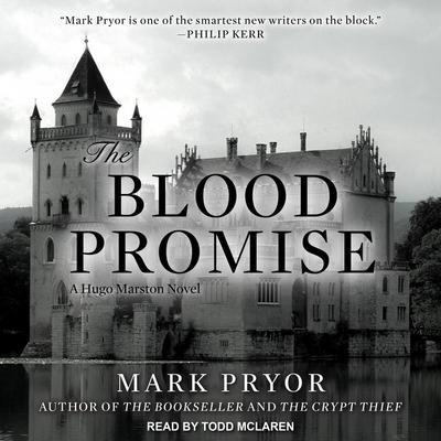 The Blood Promise Lib/E: A Hugo Marston Novel - Mark Pryor