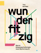 Cover-Bild zum Titel 'wunderfitzig' von 'Tina Kornfeld'