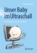 Unser Baby im Ultraschall - Michael Burger