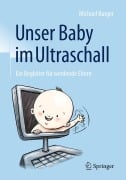 Cover-Bild zum Titel 'Unser Baby im Ultraschall' von 'Michael Burger'