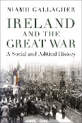 Cover-Bild zum Titel 'Ireland and the Great War' von 'Niamh Gallagher'