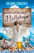 Cover-Bild zum Titel 'Mörderisches Halleluja' von 'Roland Zingerle'