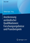 Cover-Bild zum Titel 'Anerkennung ausländischer Qualifikationen: Forschungsergebnisse und Praxisbeispiele' von ''