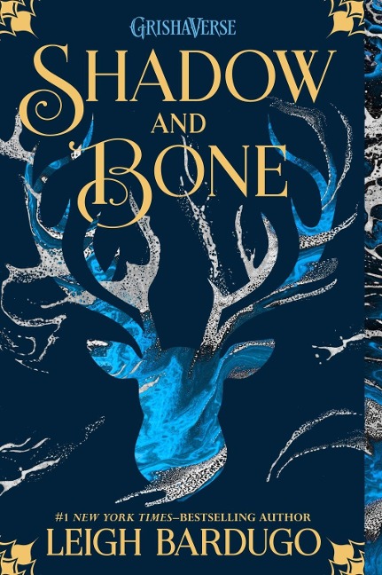 Shadow and Bone - Leigh Bardugo