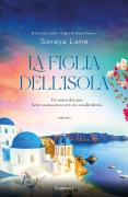 Cover-Bild zum Titel 'La figlia dell'isola' von 'Soraya Lane'