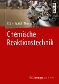 Cover-Bild zum Titel 'Chemische Reaktionstechnik' von 'Robert Güttel, Thomas Turek'
