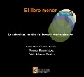 Cover-Bild zum Titel 'El libro menor' von 'Carlos Mario Cardona Ramírez, Verónica Moreno López, Pablo Echeverri Rendón'