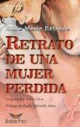 Cover-Bild zum Titel 'Retrato de una mujer perdida' von 'Xinia Marie Estrada'