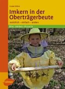 Cover-Bild zum Titel 'Imkern in der Oberträgerbeute' von 'Guido Frölich'