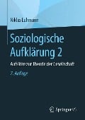 Soziologische Aufklärung 2 - Niklas Luhmann