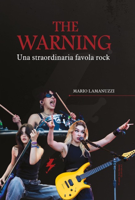 The Warning. Una straordinaria favola rock - Mario Lamanuzzi