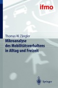 Cover-Bild zum Titel 'Mikroanalyse des Mobilitätsverhaltens in Alltag und Freizeit' von 'Thomas W. Zängler'
