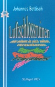 Cover-Bild zum Titel 'Luftschlossruinen' von 'Johannes Bettisch'