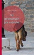 Cover-Bild zum Titel 'Od pojebanych jak najdalej' von 'Izabela Luiza Jahn'