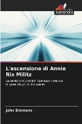 L'ascensione di Annie Rix Militz - John Simmons