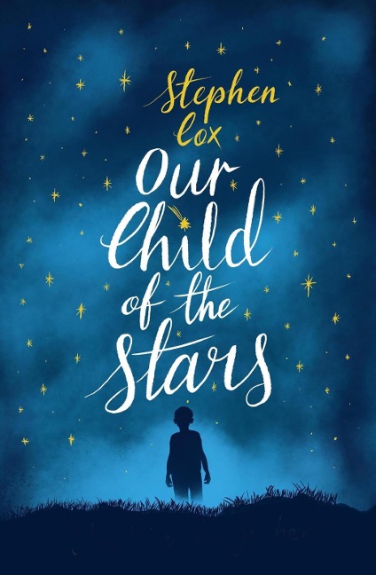 Our Child of the Stars - Stephen Cox