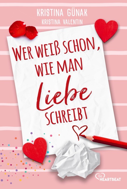 Wer weiß schon, wie man Liebe schreibt - Kristina Günak, Kristina Valentin
