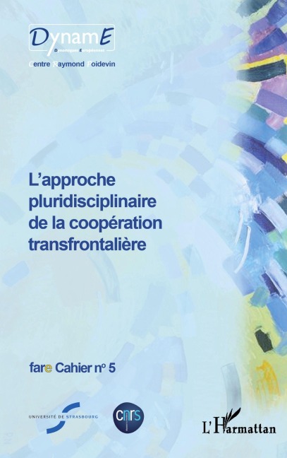 L'approche pluridisciplinaire de la coopération transfrontalière - Birte Wassenberg