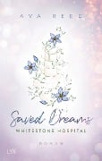 Whitestone Hospital - Saved Dreams - Ava Reed