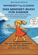 Cover-Bild zum Titel 'RHYMESET® by Claudia Das Mindset-Buch für Kinder' von 'Claudia Schmuck'