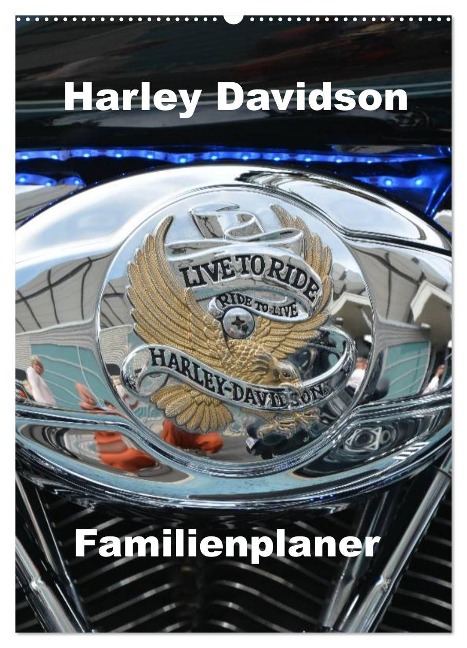 Harley Davidson Familienplaner (Wandkalender 2025 DIN A2 hoch), CALVENDO Monatskalender - Thomas Bartruff