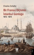 Cover-Bild zum Titel 'Bir Fransiz Elcisinin Istanbul Günlügü 1672 - 1673' von 'Charles Schefer'