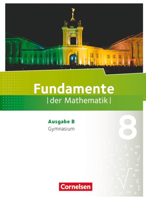 Fundamente der Mathematik 8. Schuljahr. Schülerbuch Gymnasium Brandenburg - 